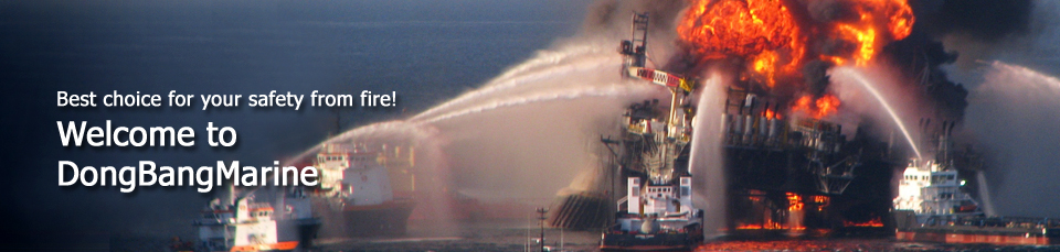 Best choice for your safety from fire! Welcome to the Dong Bang Marine website.